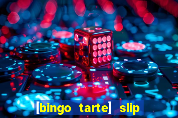 [bingo tarte] slip & stop 1988 part 1